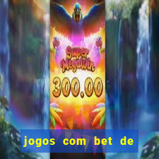 jogos com bet de 5 centavos